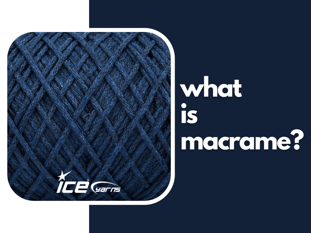 What Is Macrame?