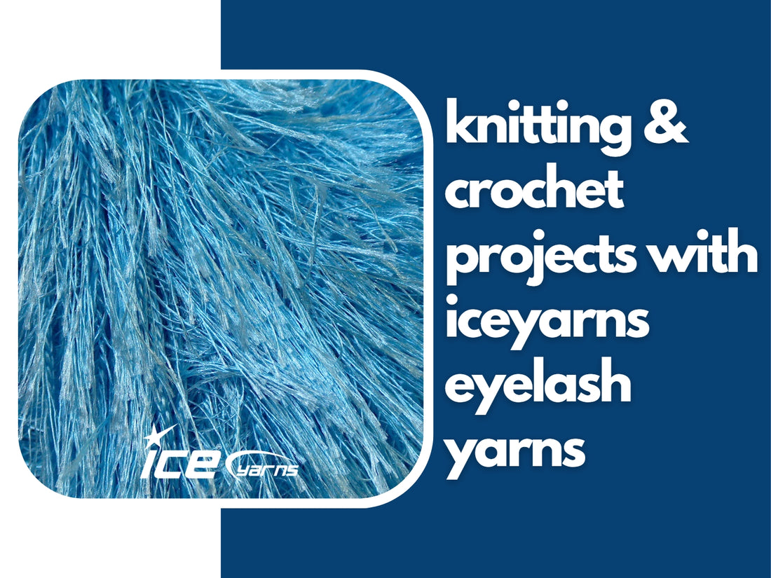 Knitting/Crochet Projects with Iceyarns Eyelash Yarns