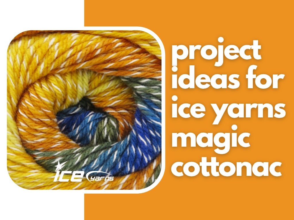 Project Ideas for Ice Yarns Magic Cottonac